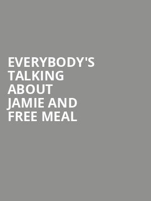 Everybody's Talking About Jamie and Free Meal at Apollo Theatre